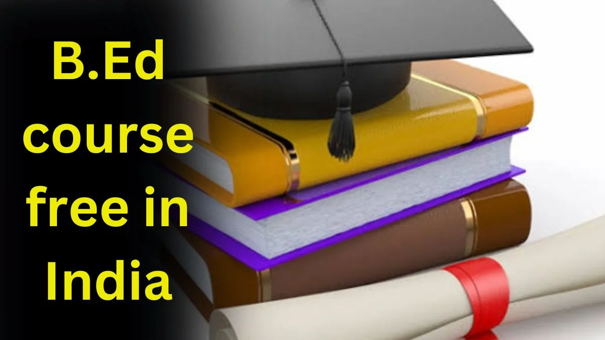 B.Ed course free in India
